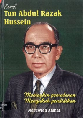 De Malayische noodtoestand van 1969: een periode van politieke onrust en sociale omwenteling onder leiding van Abdul Razak Hussein