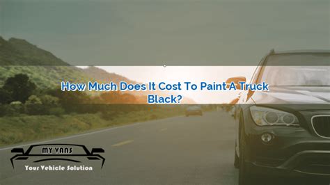 How Much to Paint My Truck: Exploring the Cost and Creative Possibilities